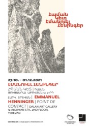 POINT DE CONTACT / Հպման կետ
Dalan Art Gallery, Yerevan (ARMENIEN), im Rahmen des Kunststipendium in Armenien, von KulturDialog Armenien und Atelier Mondial, International Arts Exchange Program, unterstützten
Kuratorin der Ausstellung : Sona Hovhannisian (Kunstkritikerin, Kuratorin)
Vom 27. Oktober bis 1. Dezember 2021
